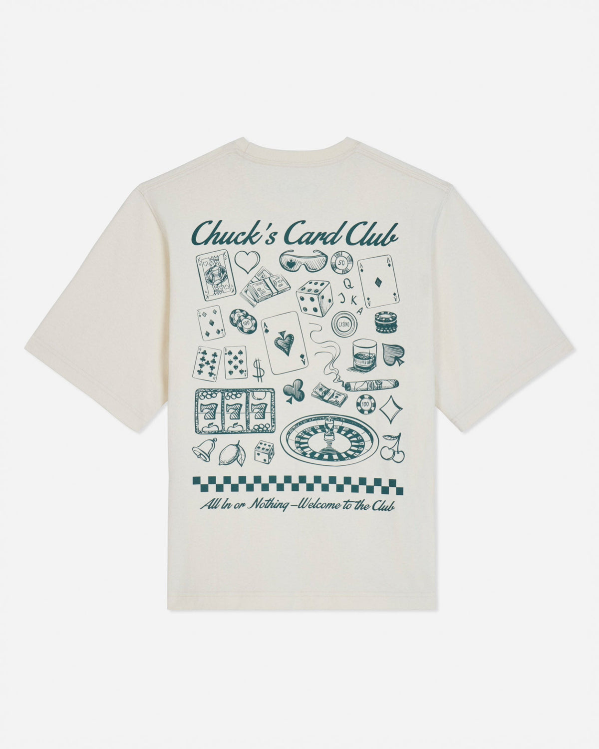 Back of bone t-shirt with casino games design and text that reads "Chuck's Card Club All In or Nothing - Welcome to the Club"