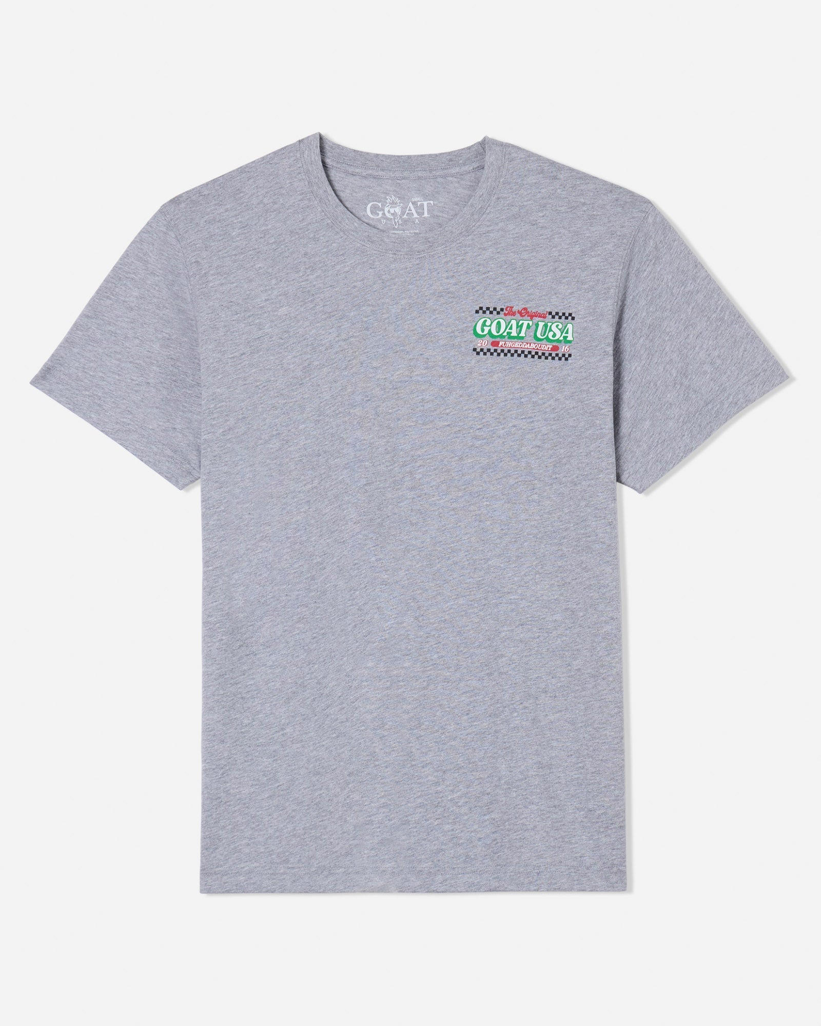 Front of gray t-shirt with "The Original GOAT USA Fuhgeddaboudit" left-chest logo