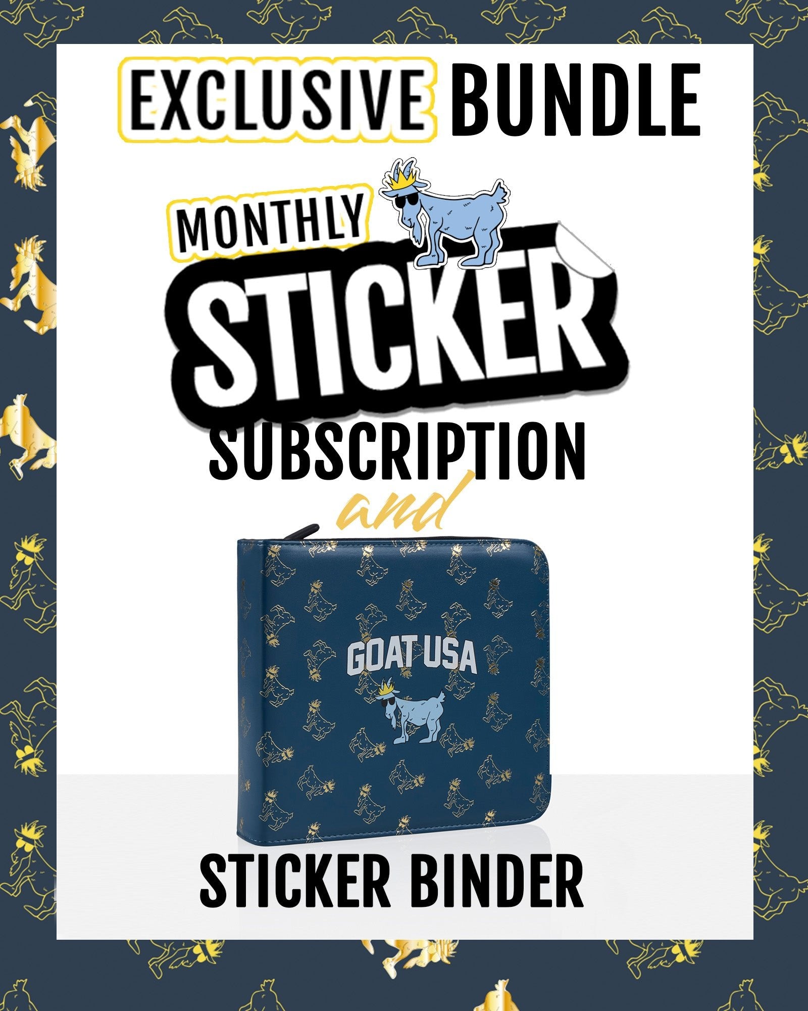 Promotional graphic for an exclusive monthly sticker subscription bundle, featuring a blue Goat USA sticker binder with gold and white illustrations, set against a white central card with bold text and a dark patterned border.