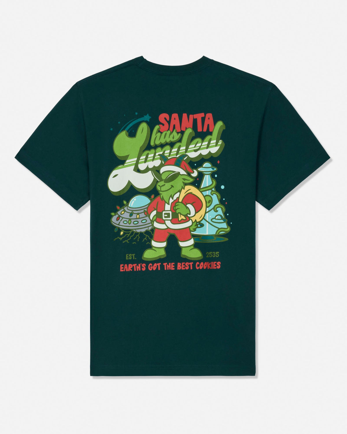 A dark green short-sleeve t-shirt with a colorful graphic on the front featuring a cartoon alien goat dressed as Santa Claus, with the text 'Santa has Landed' and 'Earth's Got the Best Grinchies'.